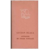 Lucian Blaga - Antologie de poezie populara - 125205