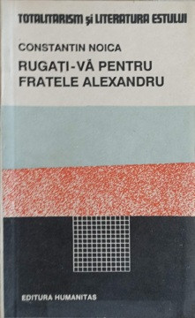 RUGATI-VA PENTRU FRATELE ALEXANDRU-CONSTANTIN NOICA