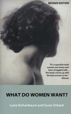 What Do Women Want?: Exploding the Myth of Dependency foto