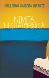 Nimfa nestatornica | Guillermo Cabrera Infante, 2019, Curtea Veche, Curtea Veche Publishing