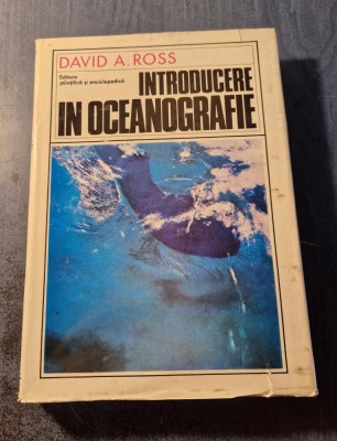 Introducere in oceanografie David A. Ross foto