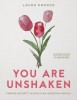 You Are Unshaken: Finding Security in God in an Uncertain World