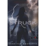 Struck - Vill&aacute;mt&oacute;l s&uacute;jtva - Jennifer Bosworth