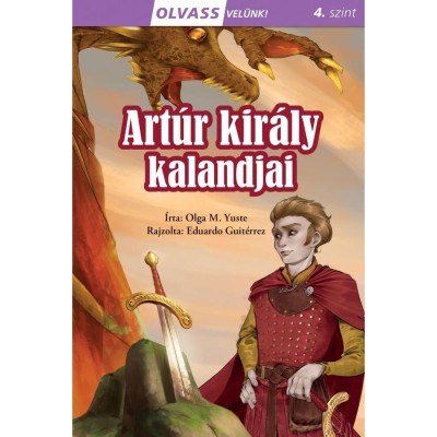 Olvass vel&amp;uuml;nk! (4) - Art&amp;uacute;r kir&amp;aacute;ly kalandjai - Olga M. Yuste foto