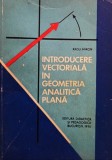 Radu Miron - Introducere vectoriala in geometria analitica plana (Editia: 1970)