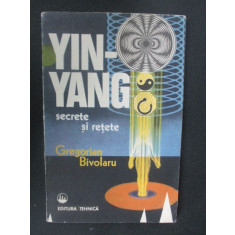 Yin-Yang secrete si retete- Autor:Gregorian Bivolaru