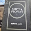 SCRIERI ALESE - MIRCEA FLORIAN