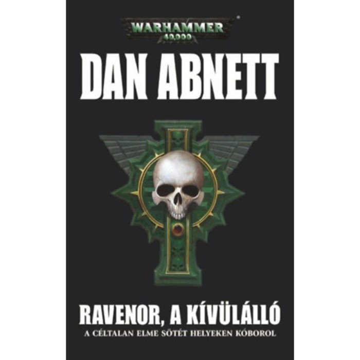 Ravenor, a k&iacute;v&uuml;l&aacute;ll&oacute; - Warhammer 40.000 - Dan Abnett