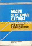 Masini Si Actionari Electrice - Al. S. Fransua, R. Magureanu, M. Tocaci