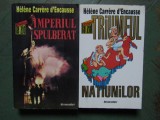 Helene Carrere d`Encausse - Imperiul spulberat/ Triumful natiunilor 2 vol.