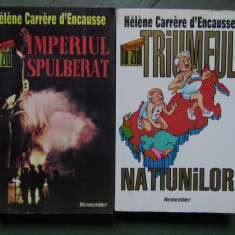 Helene Carrere d`Encausse - Imperiul spulberat/ Triumful natiunilor 2 vol.