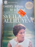 Twenty Letters to a Friend - Svetlana Alliluyeva, Engleza, Istorie, Coperta Moale, 257 p.