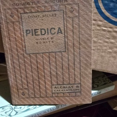 Piedica, nuvele si schite - Const. Riulet foto