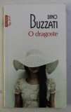 O DRAGOSTE de DINO BUZZATI , 2013 *MICI DEFECTE