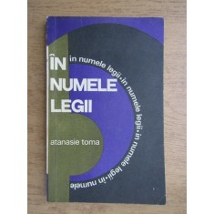 Atanasie Toma - In numele legii