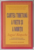 CARTEA TIBETANA A VIETII SI A MORTII . A XXX-A EDITIE ANIVERSARA de SOGYAL RINPOCHE , 2021
