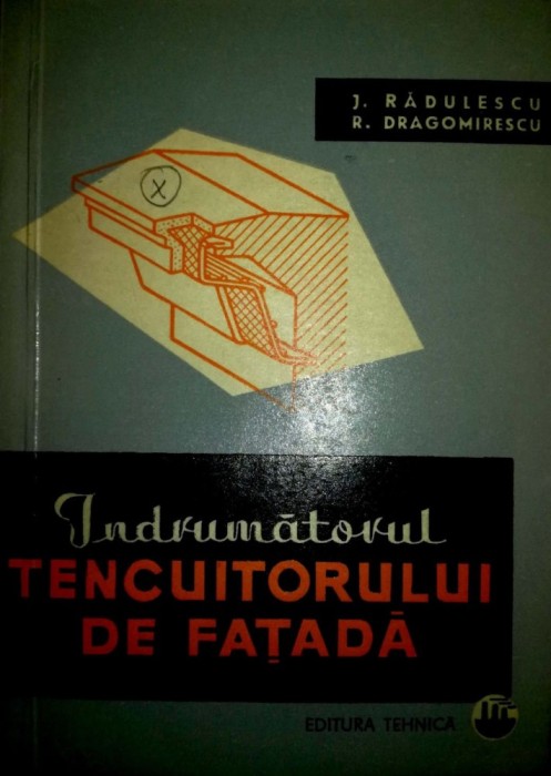 Indrumatorul tencuitorului de fatada- R. Dragomirescu