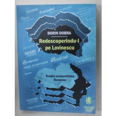 REDESCOPERINDU- L PE LOVINESCU de DORIN DOBRA , DESPRE EUROPENITATEA ROMANIEI , 2012