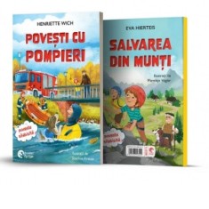 Povesti cu pompieri / Salvarea din munti (2 povesti intr-o singura carte) - Henriette Wich, Iulian Curuia, Eva Hierteis