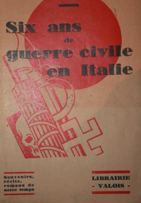 Six annes de guerre civile en Italie