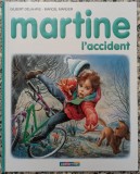Martine, l'accident - Gilbert Delahaye, Marcel Marlier
