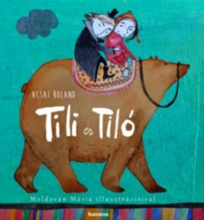 Tili &eacute;s Til&oacute; - Acsai Roland