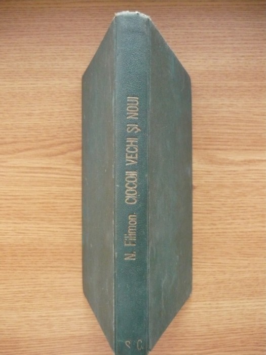 NICULAE FILIMON - CIOCOII VECHI SI NOUI - editia a II-a - 1910