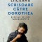 Scrisoare Catre Dorothea. Breviar De Idei Indragostite, Gabriel Liiceanu - Editura Humanitas