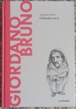 Giordano Bruno: o filosofie eroica - Salvatore Prinzi