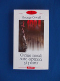 GEORGE ORWELL - O MIE NOUA SUTE OPTZECI SI PATRU , PREF. V. TISMANEANU , 2002 *