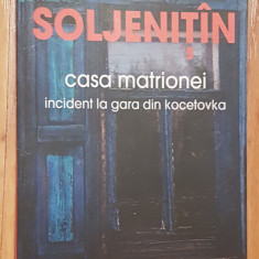 Casa Matrionei / Incident la gara din Kocetovka de Alexandr Soljenitin