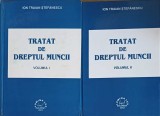 TRATAT DE DREPTUL MUNCII VOL.1-2-ION TRAIAN STEFANESCU-251774