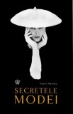Secretele modei - Yann Kerlau - Baroque Books &amp; Arts