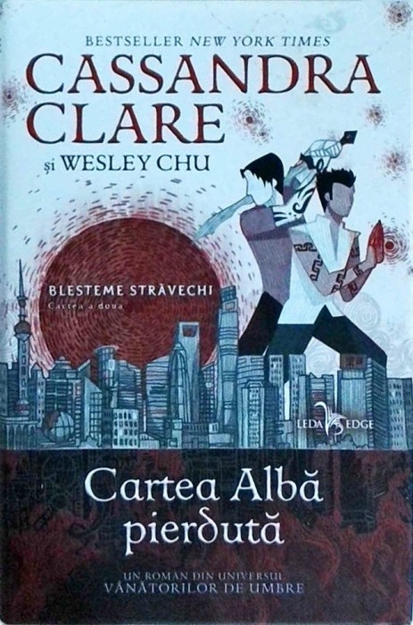 Cassandra Clare - Blesteme stravechi, volumul 2: Cartea Alba pierduta