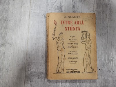 Intre arta si stiinta de Dr.I.Weinberg foto