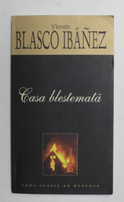 CASA BLESTEMATA de VICENTE BLASCO IBANEZ , 2006 foto