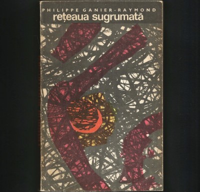 RETEAUA SUGRUMATA - PHILIPPE GANIER-RAYMOND foto