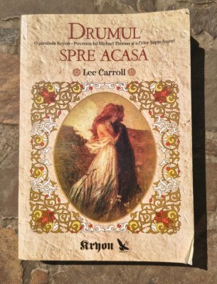 Lee Caroll-Drumul spre casa foto