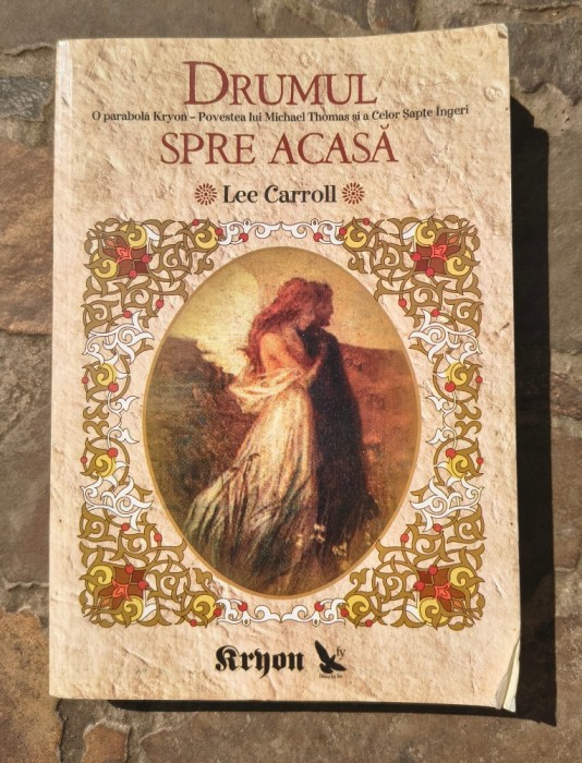 Lee Caroll-Drumul spre casa