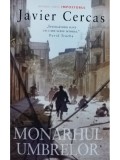 Javier Cercas - Monarhul umbrelor (Editia: 2022)