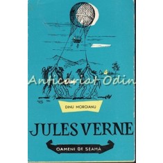 Jules Verne Si Calatoriile Sale - Dinu Moroianu