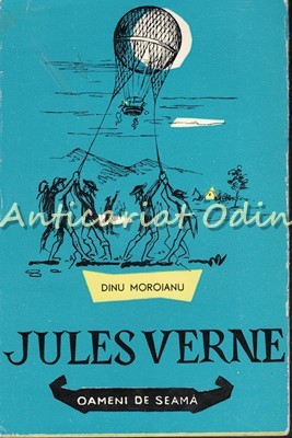 Jules Verne Si Calatoriile Sale - Dinu Moroianu