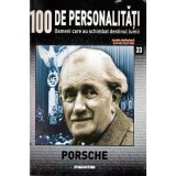 - 100 de personalitati - Oameni care au schimbat destinul lumii - Nr. 33 - Porsche - 119680