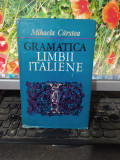 Gramatica limbii italiene, Mihaela C&acirc;rstea, editura științifică, Buc. 1971, 123