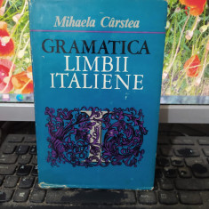 Gramatica limbii italiene, Mihaela Cârstea, editura științifică, Buc. 1971, 123