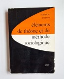 &Eacute;l&eacute;ments de th&eacute;orie et de m&eacute;thode sociologique &ndash; Aut. Robert K. Merton, Trad. Henri Mendras, Ed. Librairie Plon (Paris)