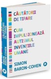 Cautatorii de tipare. Cum impulsioneaza autismul inventiile umane - Simon Baron-Cohen