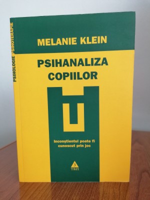 Melanie Klein, Psihanaliza copiilor, Opere complete 3 foto