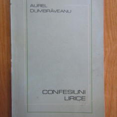 Aurel Dumbraveanu - Confesiuni lirice