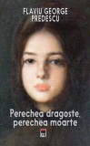 Perechea dragoste, perechea moarte | Flaviu George Predescu, Rao